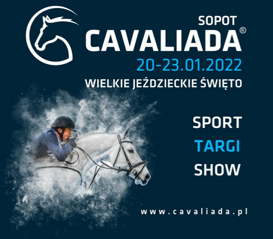 baner promujący Cavaliadę - wielkie jeżdzieckie święto, która odbędzie się w dniach 20 - 23 stycznia 2022 r. na Ergo Arenie. Na zdjęciu jeżdziec na białym koniu