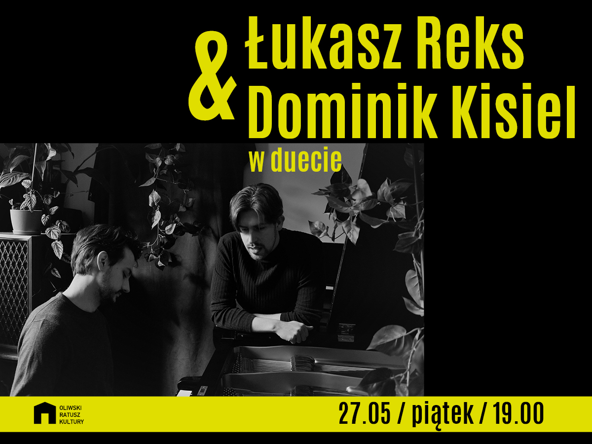 baner promujący Koncert Łukasz Reks & Dominik Kisiel